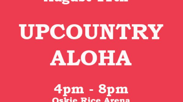 The image displays an event titled "Upcountry Aloha" on August 11th, from 4 PM to 8 PM at Oskie Rice Arena.