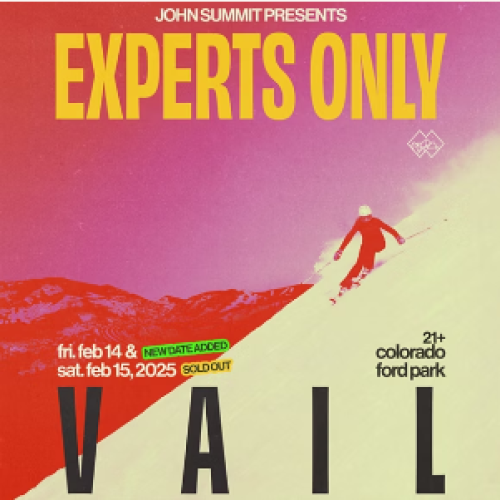 The image promotes an event called "Experts Only" by John Summit, scheduled for February 14-15, 2025, in Vail, Colorado.