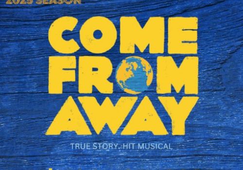 "Come From Away" musical at Maui OnStage, Iao Theater, 2025 season from July 04-27.