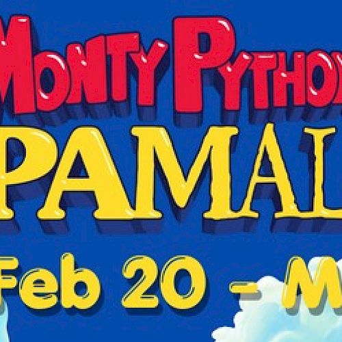 Monty Python&rsquo;s Spamalot logo with text &ldquo;Feb 20 &ndash; Mar 8&rdquo; on a blue background.